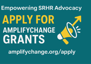 AmplifyChange Grants 2025 – Empowering Local Advocacy for SRHR